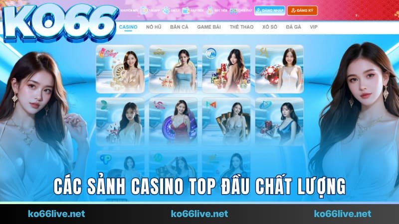 Các sảnh casino top đầu chất lượng