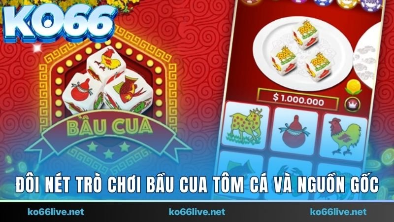 Tìm hiểu về trò chơi Bầu cua tôm cá và nguồn gốc