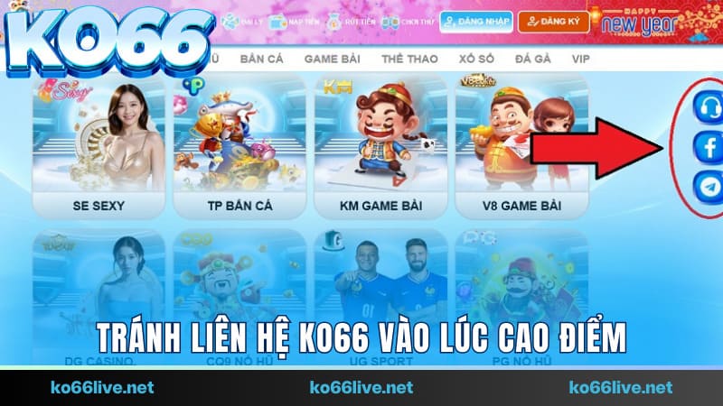Tránh liên hệ với bộ phận CSKH vào lúc cao điểm