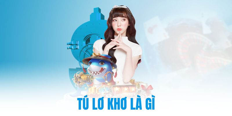 tú lơ khơ